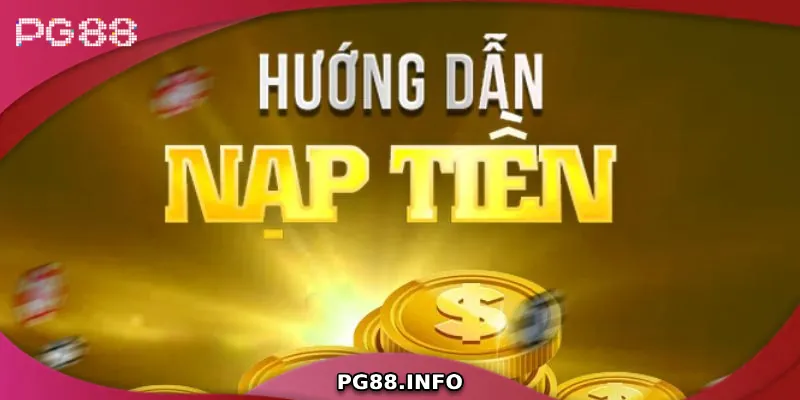 PG88 MSUS - Link Truy Cập Trang Chủ PG88.COM Chính Thức 2026 Hướng dẫn các bước nạp tiền PG88